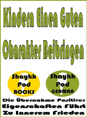 cover image of Kindern Einen Guten Charakter Beibringen